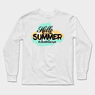 Hello Summer Adventure Long Sleeve T-Shirt